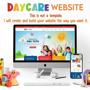 May include: A computer monitor and smartphone display a daycare website design with the text "DAYCARE WEBSITE". The website features a colourful design with children and the text "ABC TOTS". The image also includes craft supplies and a keyboard.
