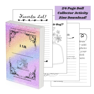Peut inclure: Un journal de collectionneur de poupées avec une couverture pastel et le texte "I AM". Le journal est accompagné de plusieurs pages d'activités en noir et blanc. Le texte "24 Page Doll Collector Activity Zine Download!" est visible.