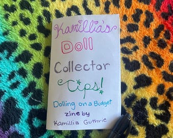 Kamillia’s Doll Collector Tips - Dolling on A Budget Minizine