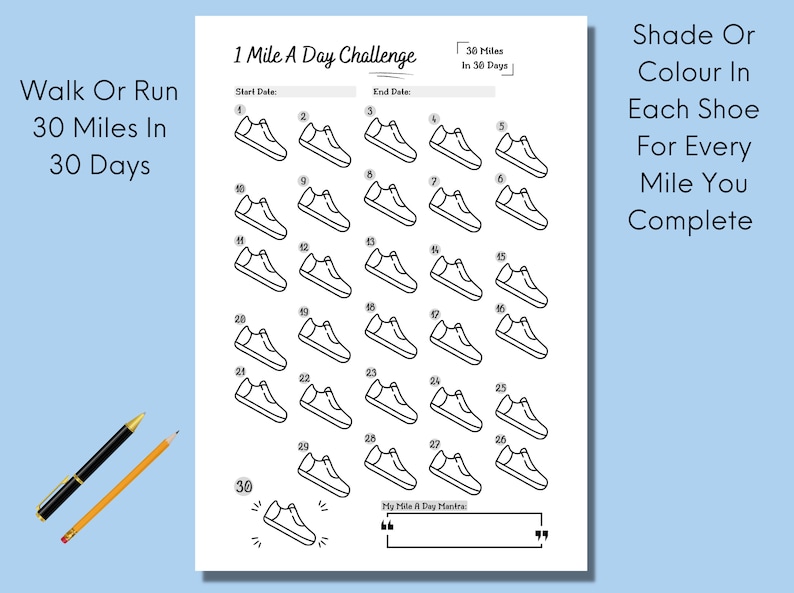 May include: A printable 1 Mile A Day Challenge tracker with 30 black and white shoe outlines to color in as you complete each mile. The text "Walk Or Run 30 Miles In 30 Days" is at the top left of the page. The text "Shade Or Colour In Each Shoe For Every Mile You Complete" is at the top right of the page.