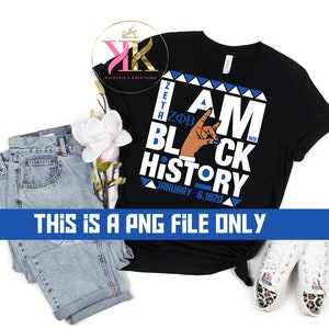 I am black history, ZETA PHI BETA png, Instant Download, Digital File , Finer File, Printable File, Zeta File, Finer Woman, Greek, D9