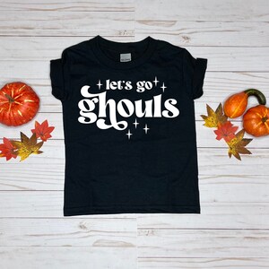 Kids Let&#39;s Go Ghouls Shirt, Kids Halloween Shirt, Ghouls Shirt, Halloween Shirt