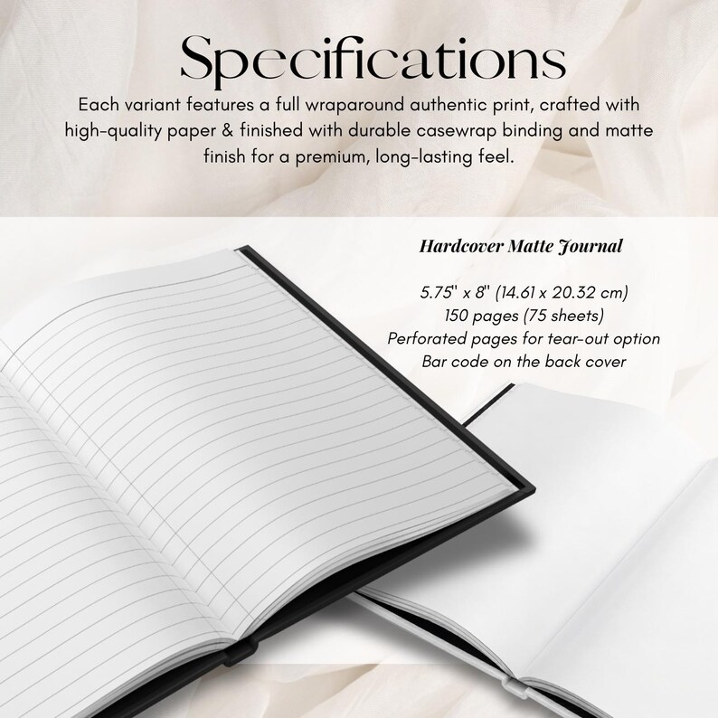 May include: A hardcover matte journal with a casewrap binding and a full wraparound print. The journal measures 5.75 inches by 8 inches, contains 150 pages or 75 sheets, and features perforated pages for easy tear-out and a bar code on the back cover.