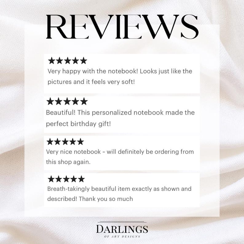 May include: A graphic display titled REVIEWS featuring four five-star ratings and customer testimonials about a notebook. The text includes comments on the soft texture and appearance of the item. At the bottom, the text reads DARLINGS OF ART DESIGNS.