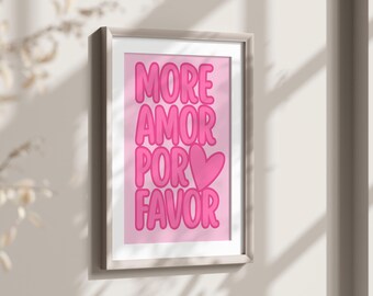 More Amor Por Favor Pink Print, Trendy Pink Girly Wall Art, Instant Download Printable Art, Bedroom Dorm Room Aesthetic, Handwritten Quote