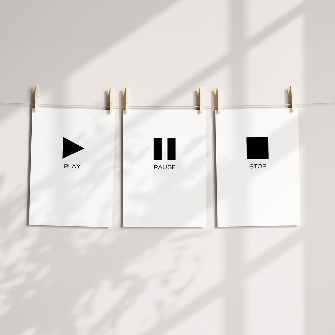 Pause In Wall Set of 3 Play Pause Stop Prints, Inspirational Printable Wall Art ...