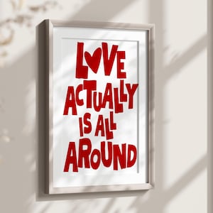 Love Actually Is All Around Print Trendy Retro Love Quote Wall Art Cute Dorm Room Typography Poster Aesthetic Apartment Print Girly Wall Art