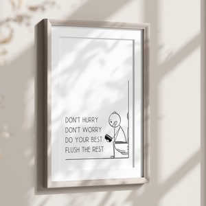 Puede incluir: Una ilustración en blanco y negro de un figurín sentado en un inodoro con el texto "No te apresures, no te preocupes, haz lo mejor que puedas, tira de la cadena."