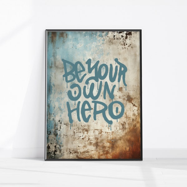 Be Your Own Hero Graffiti Print, Teen Bedroom Grunge Printable Wall Art, Urban Street Graffiti Art, Teen Affirmation, Inspiring Wall Décor