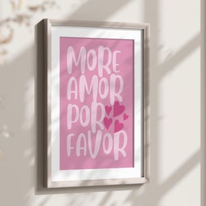 Maximalist Wall Art, More Amor Por Favor Printable, Modern Colorful Eclectic Home Decor, Love Quote, Vivid Colors, Pink Large Size Poster