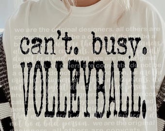 Can't Busy Volleyball Design | Digital Download | PNG File |  Typography PNG | Vintage Distressed Design |Sports