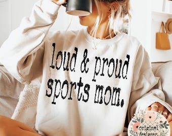 Loud & Proud Sports Mom Design | Digital Download | PNG File | Typography Vintage Retro Typewriter Sports 70's style