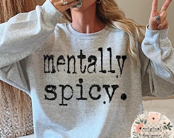 Mentally Spicy Digital Design Download | Dark Humor Retro Typewriter Typography PNG