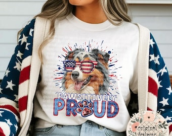 Australian Shepherd Pawsitively Proud Design | Digital Download | PNG File | Sublimation and DTF | Patriotic July 4th Trendy Dog Breeds