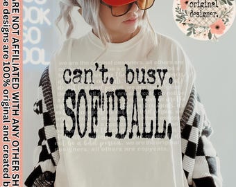Can't Busy Softball Design | Digital Download | PNG File |  Typography PNG | Vintage Distressed Design |Sports