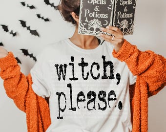 Witch Please Typography Digital Download, Retro Halloween Typewriter Design
