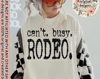 Can't Busy Rodeo Digital Design Download, Country Western Cowboy PNG
