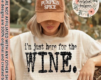 Ik ben hier alleen voor het wijntypografieontwerp | Digitale download | PNG-bestand |  Retro typemachine | Thanksgiving herfst