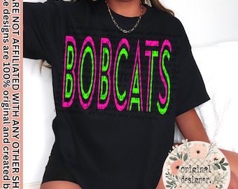 Vibrant Bobcats Mascot Typography Design | Digital Download | PNG File |  Custom Sports School Teams | Retro Neon
