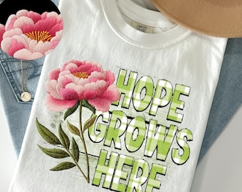 Hope Grows Here Design | Digital Download | PNG File | Mental Health | Inspirational Faith
