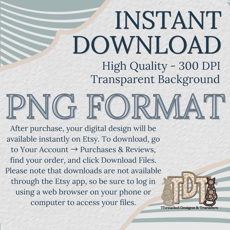 Instructions for downloading the purchased PNG format file using a web browser instead of the Etsy app.