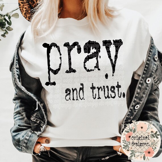 Pray and Trust Digital Design Download, Vintage Typography PNG File
