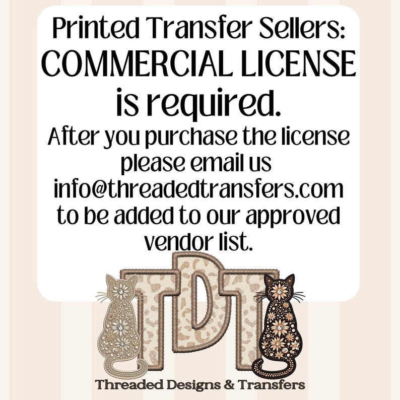 White background with black text stating "COMMERCIAL LICENSE is required" and email instructions, above two stylized cats flanking an ornate "TDT" logo and "Threaded Designs & Transfers" text.