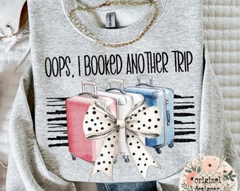 Oops, otro viaje Diseño / Descarga digital / Archivo PNG / Humor sarcástico, descarado y tonto / Frase divertida y cita