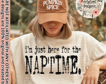 I'm Just Here for the Naptime Typography Design | Digital Download | PNG File |  Retro Typewriter | Thanksgiving