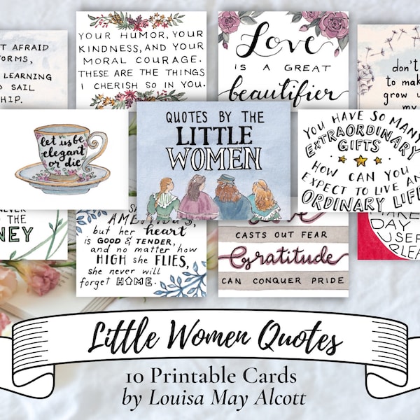 10 Little Women Quotes | Printable notecards | Fun encouraging reminders by Louisa May Alcott | Bookmark and gift | Handmade watercolor