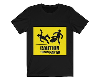 Caution this is Farta Short Sleeve Tee