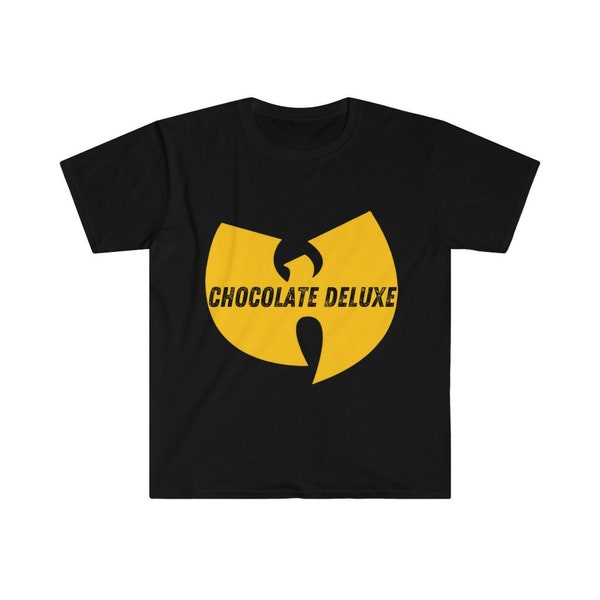 Wu Tang- Ice Cream- Chocolate Deluxe- Funny Tshirt- Statement Tee- Perfect Gift- Valentines Day-Graphic Tee- Unisex