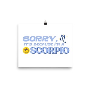 Przepraszam, jestem Skorpionem | Plakat Astrologia | Plakat Zodiaku | Plakat Znak Słońca | Plakat Dziewczęcy | Prezent urodzinowy | Prezent dla Skorpiona | Kobiety