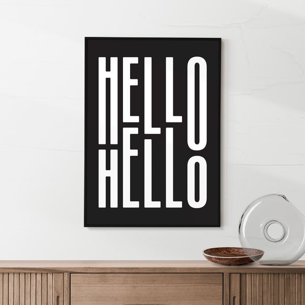 Hi Hello Typography Poster, Friendly Quotes, Happy Welcome Art Print, Printable Art, Digital Download, Black and White Wall Art