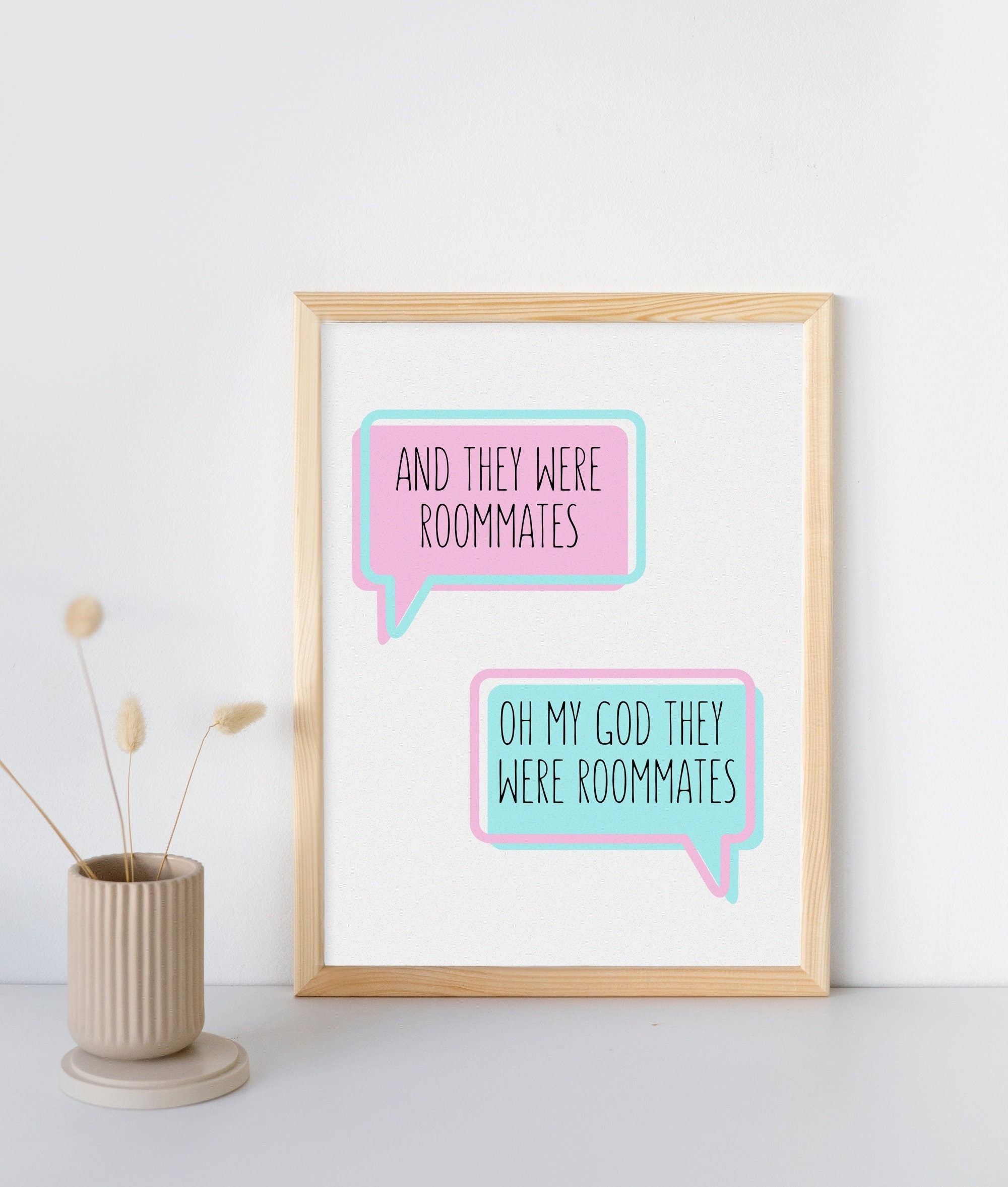 And They Were Roommates Oh My God They Were Roommates Vine Meme Pastel