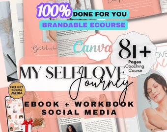 Done For You | Self Love Journey | Brandable eCourse | Lead Magnet ebook | Editable Canva | Life coaching tools | Self Esteem Coach Workbook