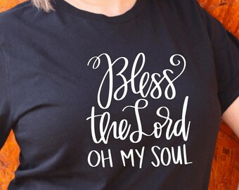 Abençoe o senhor oh minha alma unissex camiseta presente cristão fé camiseta bíblia verseee vestuário cristão