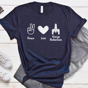 Harm Reduction Shirt, Peace Love Naloxone Design | Unisex Cotton