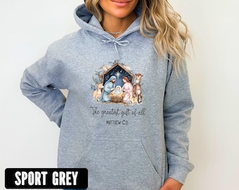 Greatest Gift Sweatshirt, Christian Christmas, Nativity Scene Sweater, Faith Jesus Shirt