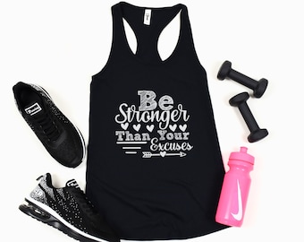 Be Stronger than your Excuses - Débardeur idéal pour femme avec dos nageur