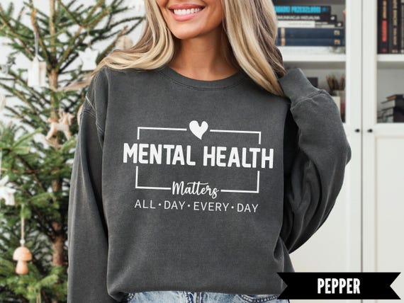 Mental Health Matters Sweatshirt, Unisex Cozy Tee, Self-Care Fashion, Perfect Gift for Mental Health Awareness, Everyday Comfort Wear