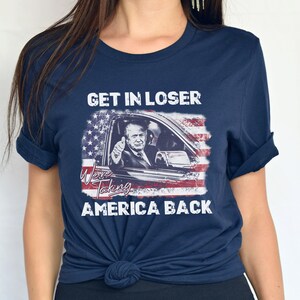 Trump Get In Loser We nemen Amerika terug-shirt Trump voor president 2024-shirt Republikein 2024 Fix America Again Trump 2024-shirt
