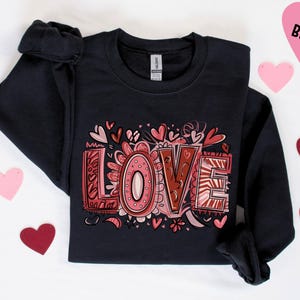 Love Valentines Sweatshirt, XOXO Sweatshirt, Valentine Hoodie, Womens Valentines Sweater, Valentine Gifts, Lover Tee