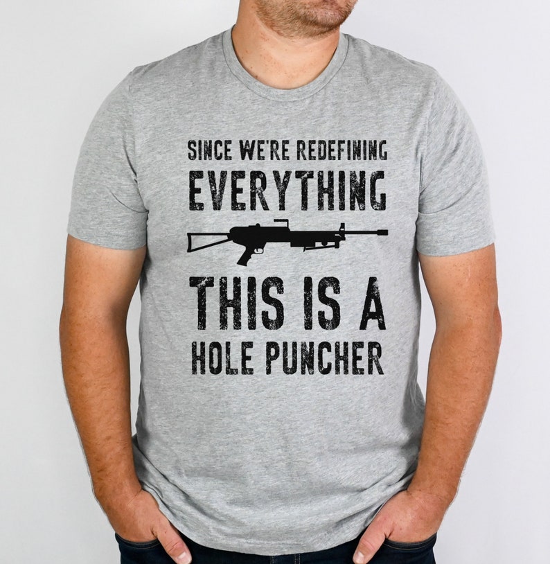 Pro Gun Dad Shirt Since We Are Redefining Everything Hole Puncher Conservative Dad Tee USA Patriotic Shirt Gifts For Dad Athletic Heather