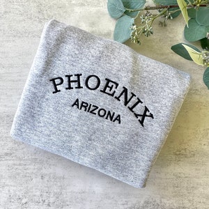 Phoenix Arizona Embroidered Sweatshirt, Arizona Sweatshirt, City Sweatshirt, Embroidered City Sweatshirts, Arizona Hoodie