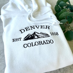 Embroidered Denver Colorado Sweatshirt, City Sweatshirt, Embroidered Denver Sweatshirt, Embroidered crewneck, State Crewnecks