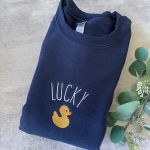 Lucky Duck Sweatshirt, Lucky Ducky Sweatshirt, Lucky Crewneck, Funny Saying, Cute Sweater, Duck Sweatshirt