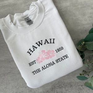 Embroidered Hawaii Sweatshirt, Hawaii the Aloha State, Crewneck ...