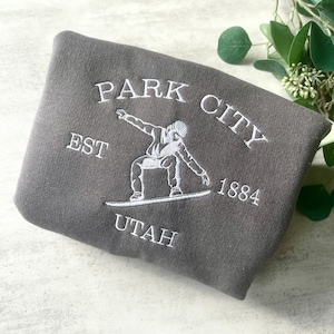 Embroidered Park City Utah Sweatshirt, Park City Sweatshirt, Snowboarding Crewneck Sweatshirt, Snowboarder Gift, Gift for Him
