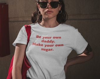 Comfort Colors® Y2K-slogan-T-shirt: Be Your Own Daddy, quote Paris Hilton